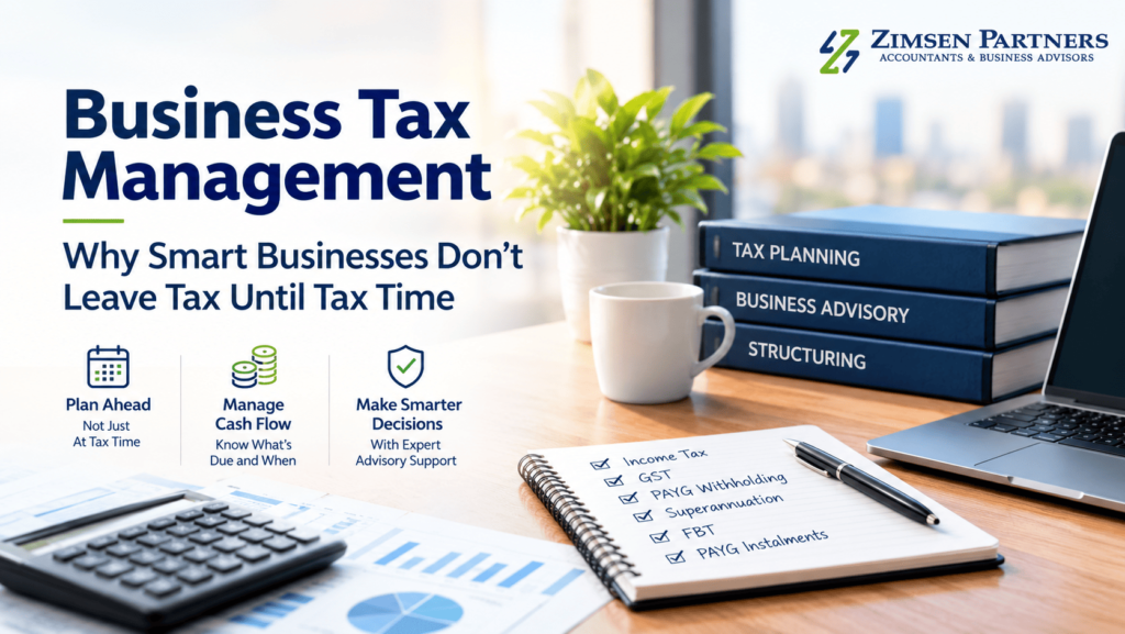 Business Tax Management Why Smart Businesses Don't Leave Tax Until Tax Time